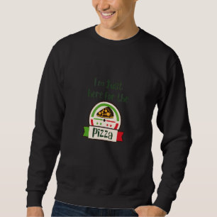 Sudadera Sólo estoy aquí por la comida de pizza