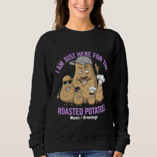 Sudadera Sólo Estoy Aquí por las Patatas Asadas Divertido
