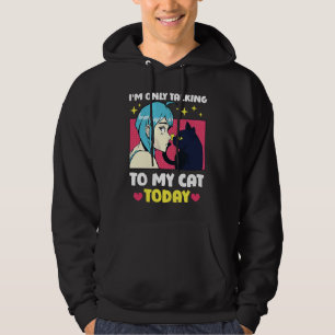 Sudadera Sólo estoy hablando con mi gato hoy 26