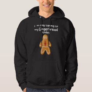 Sudadera Solo estoy hablando con mi pan de jengibre enojado
