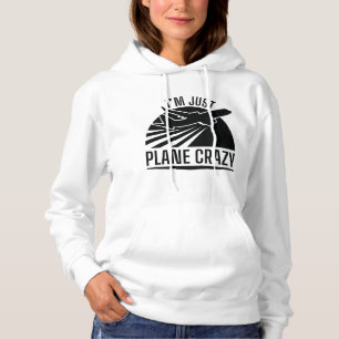 Sudadera Solo estoy loco por el avión