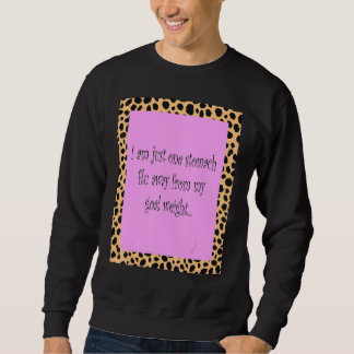 Sudadera Solo Estoy Un Estómago Lejos Del Peso De Mi Gol