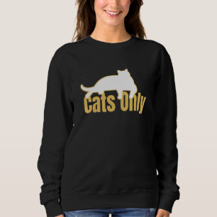 Sudadera Solo gatos gatos solo gatitos permitidos 1 propiet