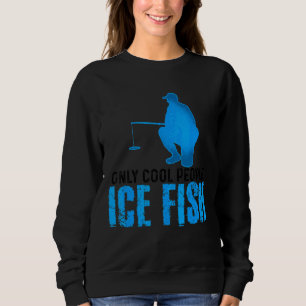 Sudadera Sólo Guay Pez Pesca Pescador De Hielo C