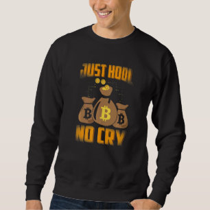 Sudadera Sólo HODL No Cry Bitcoin Cryptocurrency BTC Cum M