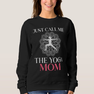 Sudadera Sólo Llámame Mamá De Yoga Meditación Amantes Del Y