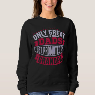 Sudadera Solo los hombres grandes se ascienden al abuelo B