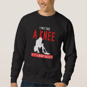 Sudadera Solo Me Dejo Una Rodilla Si Es Bobby Dazzler