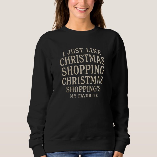 SUDADERA SOLO ME GUSTA COMPRAR NAVIDAD COMPRAS DE NAVIDAD (Anverso)