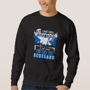 Sudadera Solo Necesito Ir A Escocia Escocesa Escocia Fl