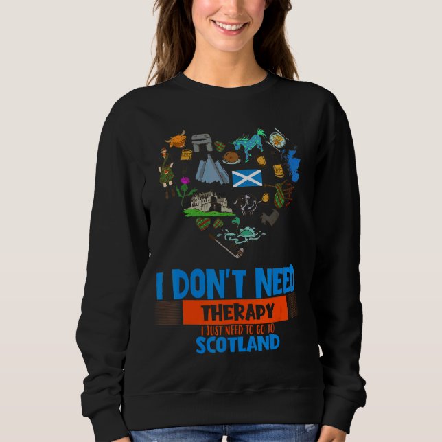 Sudadera Solo Necesito Ir A Escocia Humor Sarcástico (Anverso)