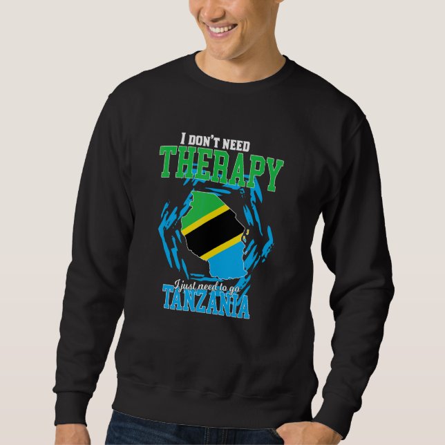 Sudadera Sólo Necesito Ir A Tanzania (Anverso)