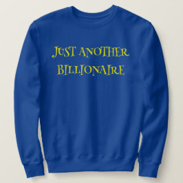 SUDADERA SÓLO OTRO MILLONARIO -