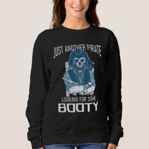 Sudadera Sólo Otro Pirata Buscando Algún Cráneo Booty P