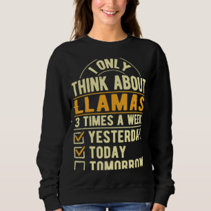 Sudadera Solo pienso en las Llamas Alpaca Humor Llama