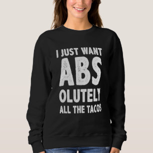 Sudadera Solo quiero Abs Taco