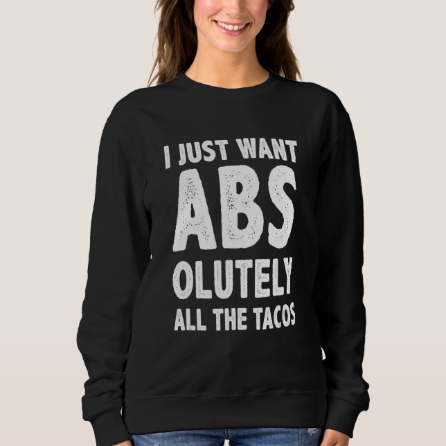 Sudadera Solo quiero Abs Taco (Anverso)