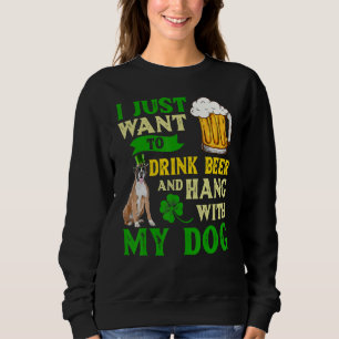Sudadera Solo Quiero Beber Cerveza Y Colgar Con Mi Boxer