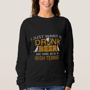 Sudadera Solo Quiero Beber Cerveza Y Colgar Con Tierra Hume