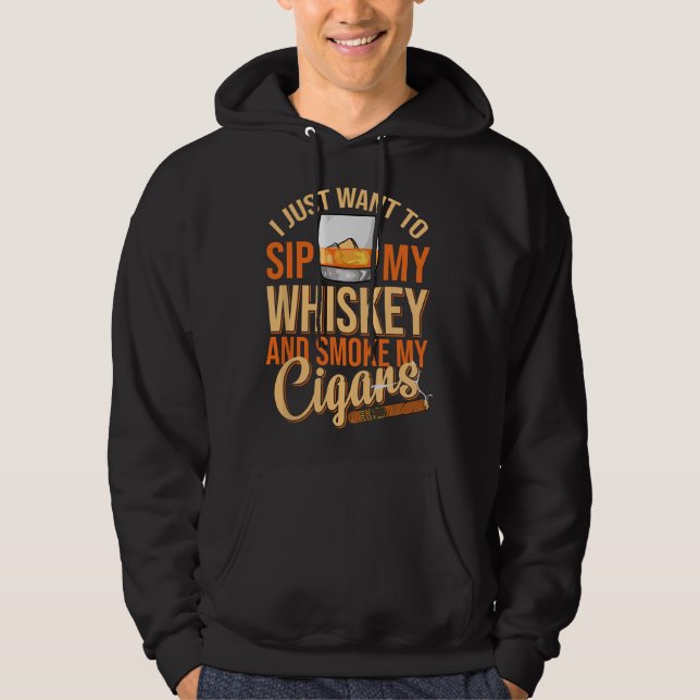 Sudadera Solo quiero beber mi whisky y fumar mi puro B (Anverso)