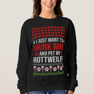 Sudadera Solo Quiero Beber Vino Y Mascota Mi Rottweiler Ch