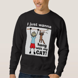 Sudadera ¡Solo quiero colgar con mi gato! Gracioso Cat Love