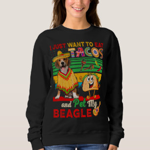 Sudadera Solo Quiero Comer Tacos Y Mascota Mi Beagle Mexica