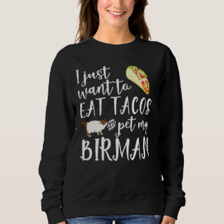 Sudadera Solo Quiero Comer Tacos Y Mascota Mi Diversión De