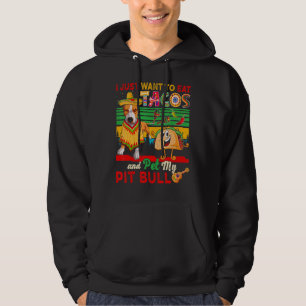 Sudadera Solo quiero comerme tacos y Mascota mi Toro De Pit