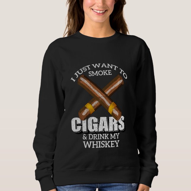 Sudadera Solo Quiero Fumar Cigarros Y Beber Mi Whiskey T (Anverso)