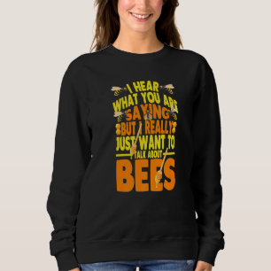Sudadera Solo Quiero Hablar De Abejas Apiaristas