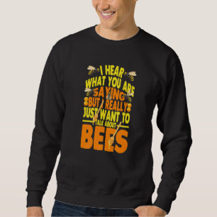 Sudadera Solo Quiero Hablar De Abejas Apiaristas