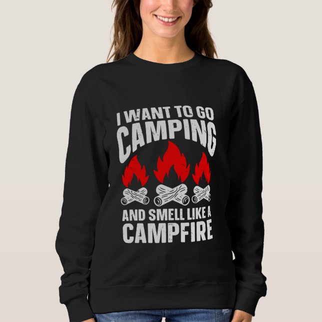 Sudadera Solo Quiero Ir De Camping Y Oler Como Un Campfir (Anverso)
