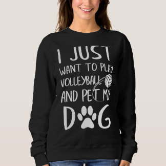 Sudadera Solo Quiero Jugar Al Voleibol Y Al Mascota Mi Depo