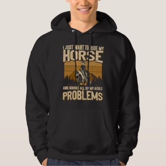 Sudadera Solo quiero montar mi caballo e ignorar todo lo mí
