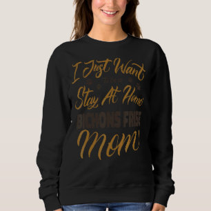 Sudadera Solo Quiero Quedarme En Casa Bichons Frise Mom