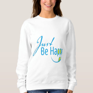 Sudadera Solo sé feliz
