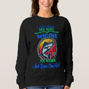 Sudadera Sólo Sostengo Mi Humor De Pesca De Rod Cita Sarcás