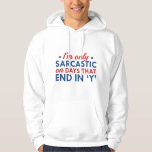 Sudadera Solo soy sarcástico