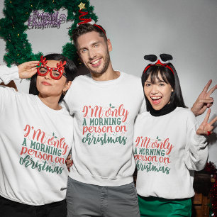 Sudadera Solo soy una persona matutina con navidades