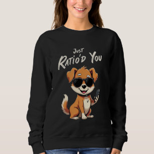 Sudadera Solo te proporcionó una proporción divertida perro