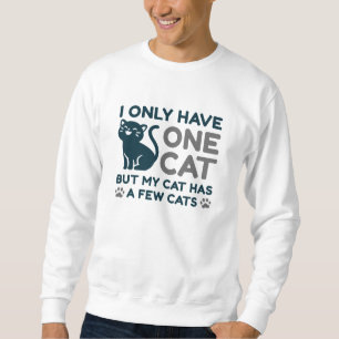 Sudadera Sólo Tengo Un Gato