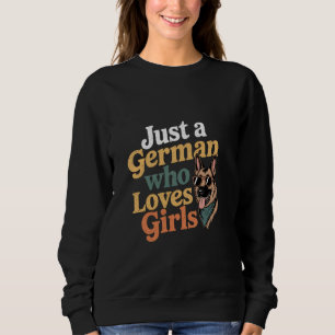 Sudadera Sólo un alemán que ama a los Chicas es gracioso am