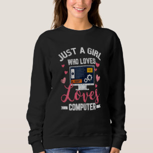 Sudadera Solo Un Chica Al Que Le Encanta La Computadora Tec
