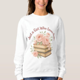 Sudadera Sólo un Chica al que le encantan los libros gráfic
