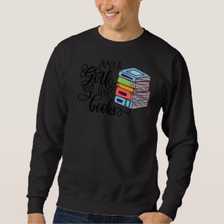 Sudadera Sólo un Chica al que le gusta el Chica bibliotecar
