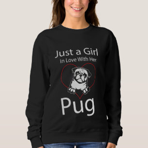 Sudadera Sólo Un Chica Enamorado De Su Pug