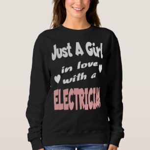 Sudadera Sólo Un Chica Enamorado De Un Electrista