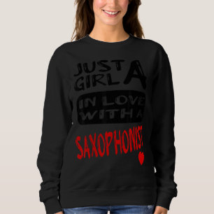 Sudadera Sólo Un Chica Enamorado De Un Saxofonista