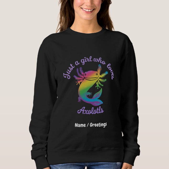 Sudadera Sólo un Chica que ama a Axolotls Personalizable li (Anverso)